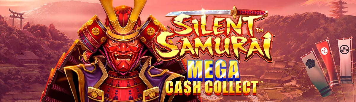 Slot Online SILENT SAMURAI MEGA CASH COLLECT