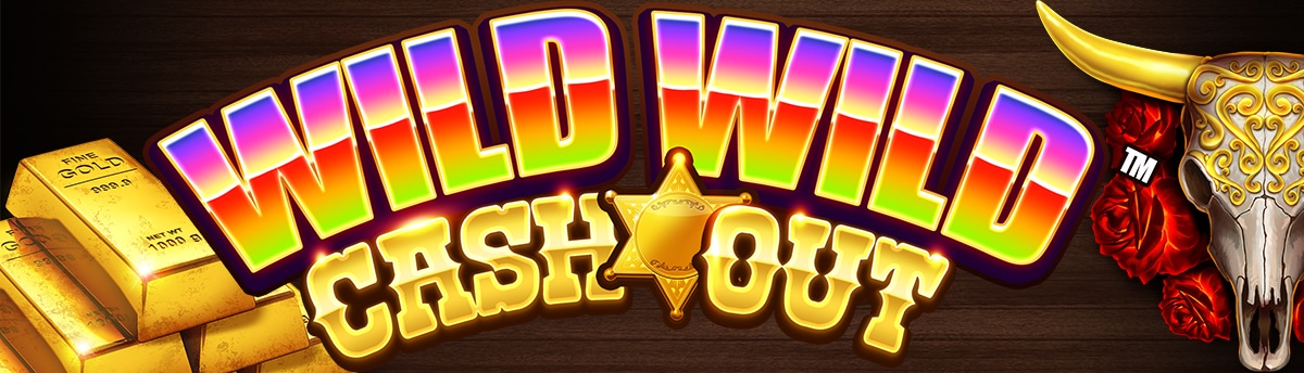 Slot Online Wild Wild Cash Out