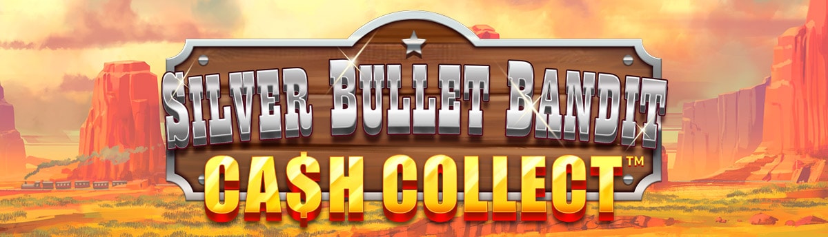 Slot Online SILVER BULLET BANDIT CASH COLLECT