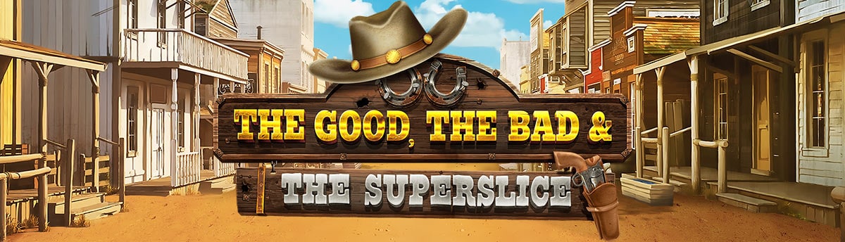 Slot Online The Good The Bad and the Superslice