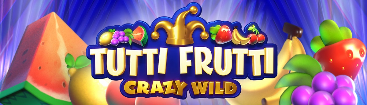 Slot Online Tutti i Frutti Crazy Wild