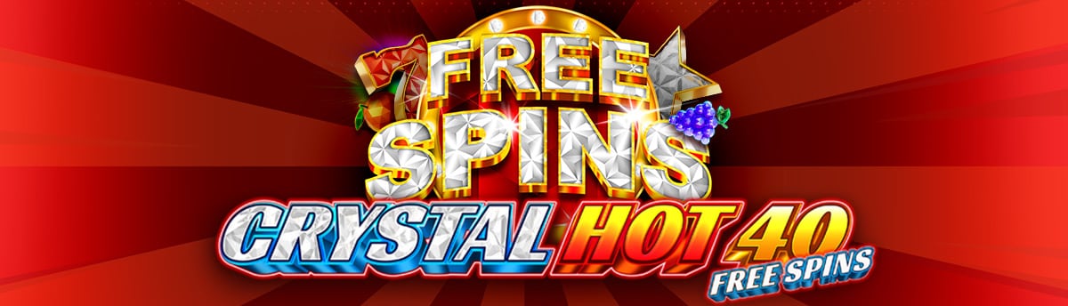 Slot Online Crystal Hot 40 Free Spins
