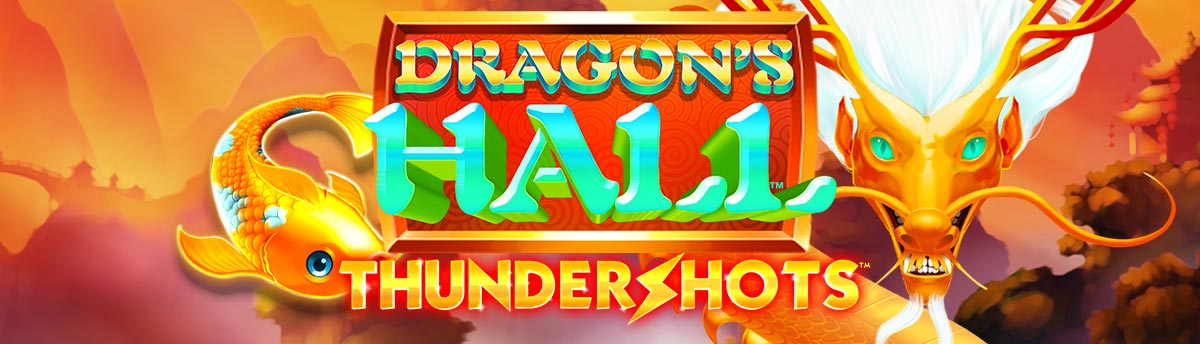 Slot Online Dragon’s Hall Thundershots