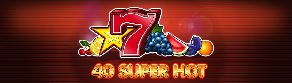 Slot Online 40 Super Hot