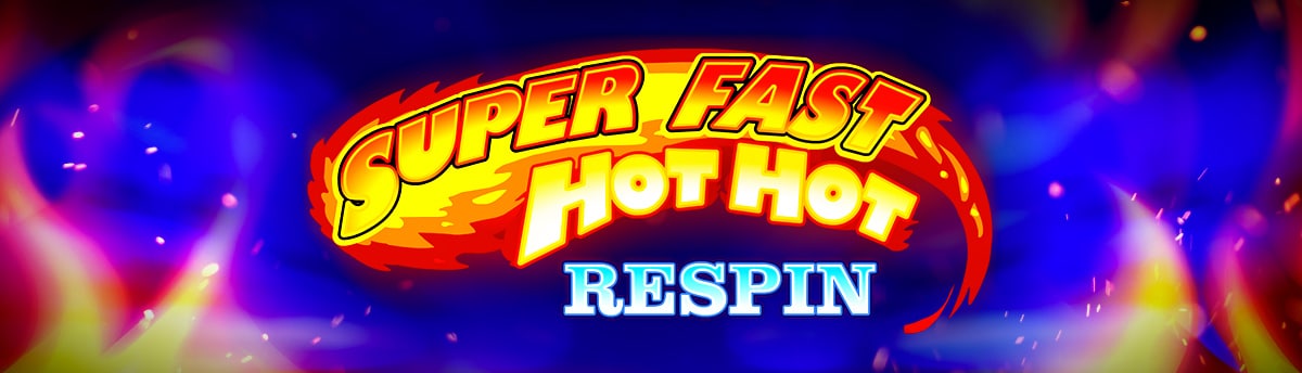 Slot Online SUPER FAST HOT HOT RESPIN