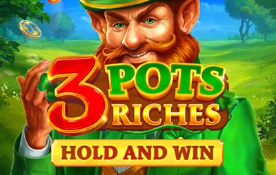 Slot Online 3 Pots Riches Hold and Win