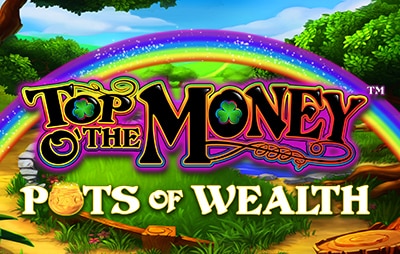 Slot Online Top o the Money Pots of Wealth
