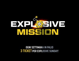 Explosive Sunday Mission: 3 ticket in palio ogni settimana