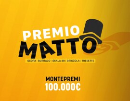 Premio Matto: fino a 100.000€ in palio