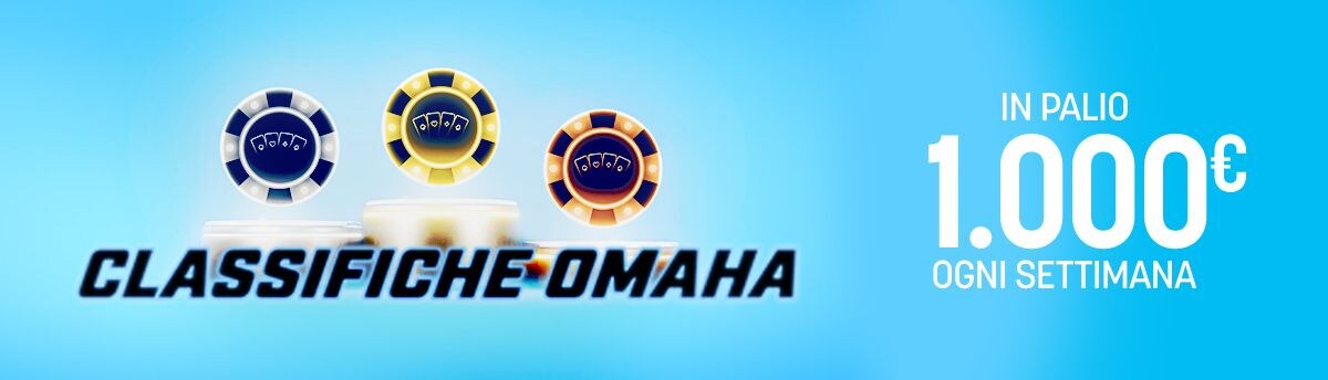 Omaha… in Classifica!