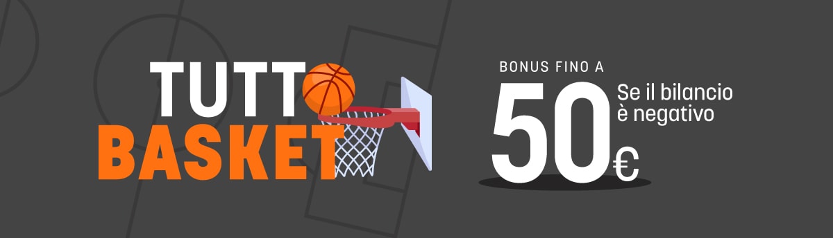 Basket - fino a 50€ di Bonus Gold dal 20 al 26 maggio