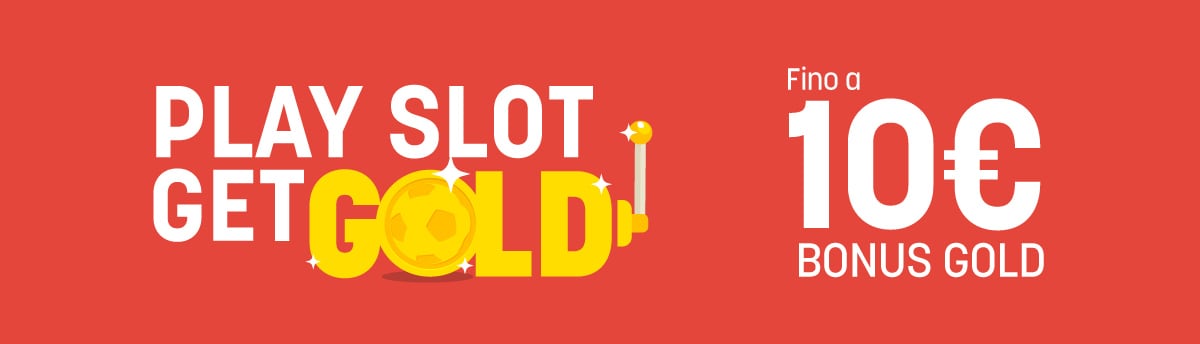 Slot della settimana - 10€ di Bonus Gold dal 22 al 28 aprile
