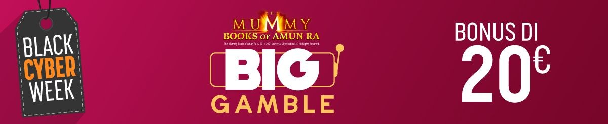 Black Cyber Week: BIG Gamble su The Mummy Book of Amun Ra